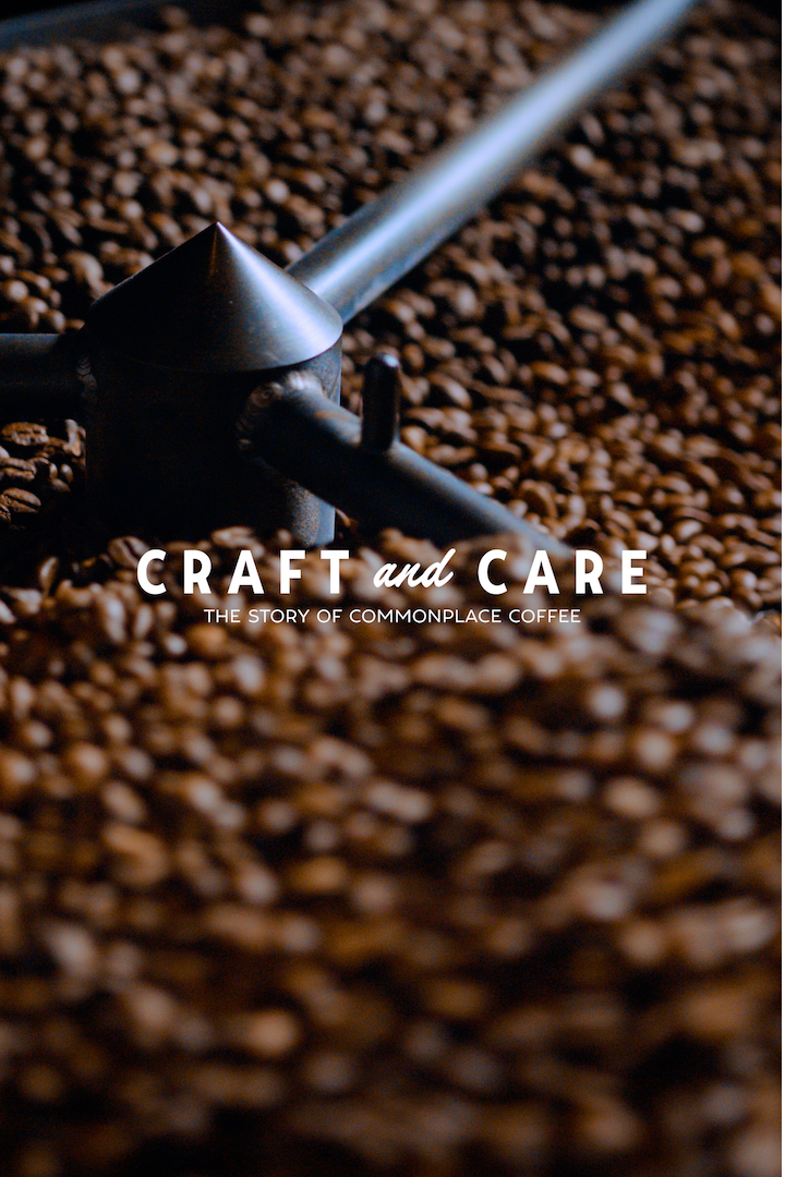 Craft and Care: The Story of Commonplace Coffee