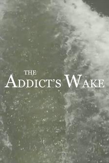 The Addict's Wake