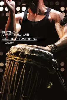 Ricky Martin: Live Black and White Tour