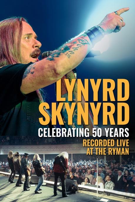 Lynyrd Skynyrd: Celebrating 50 Years, Recorded Live at the Ryman Poster