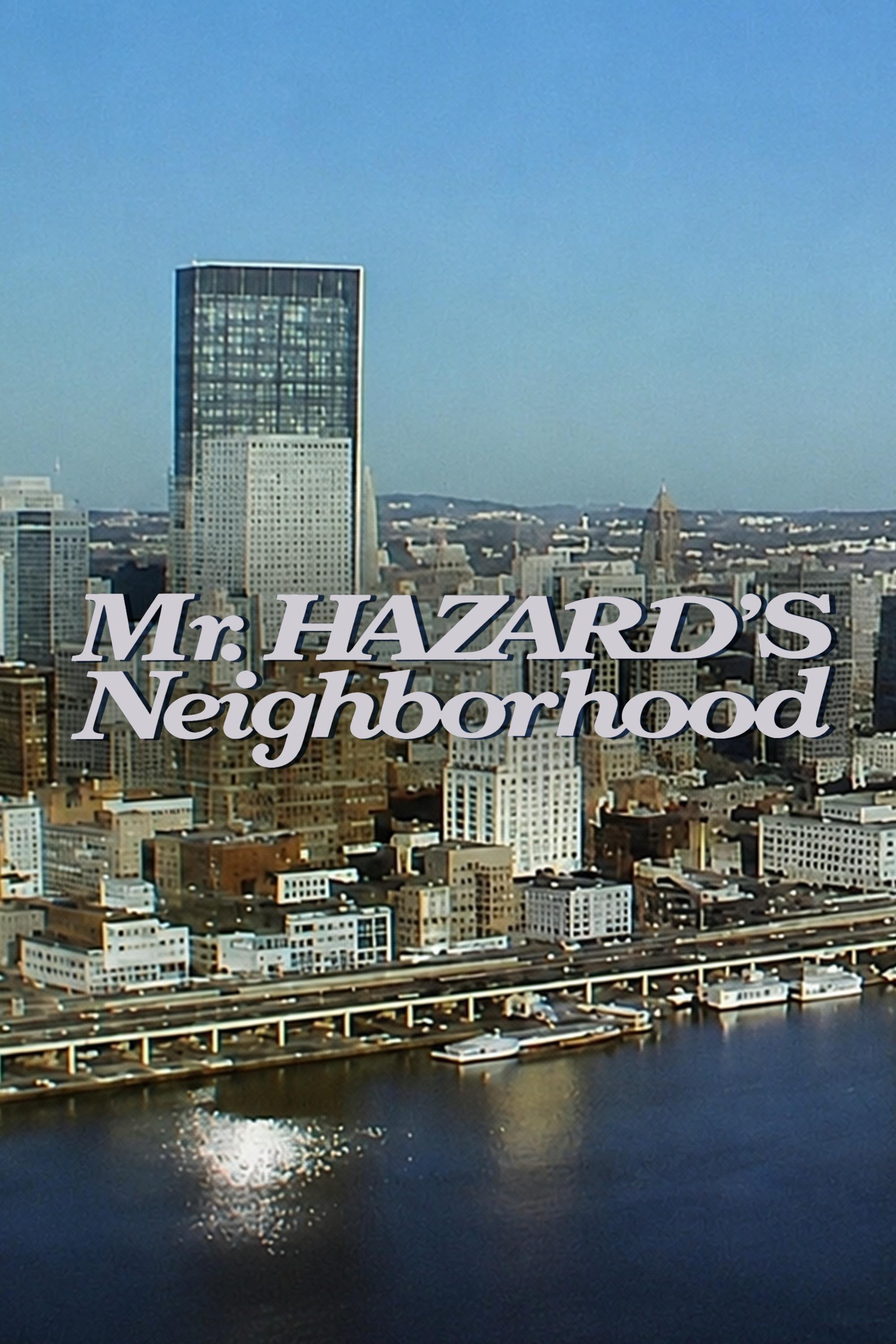 Mr. Hazard's Neighborhood