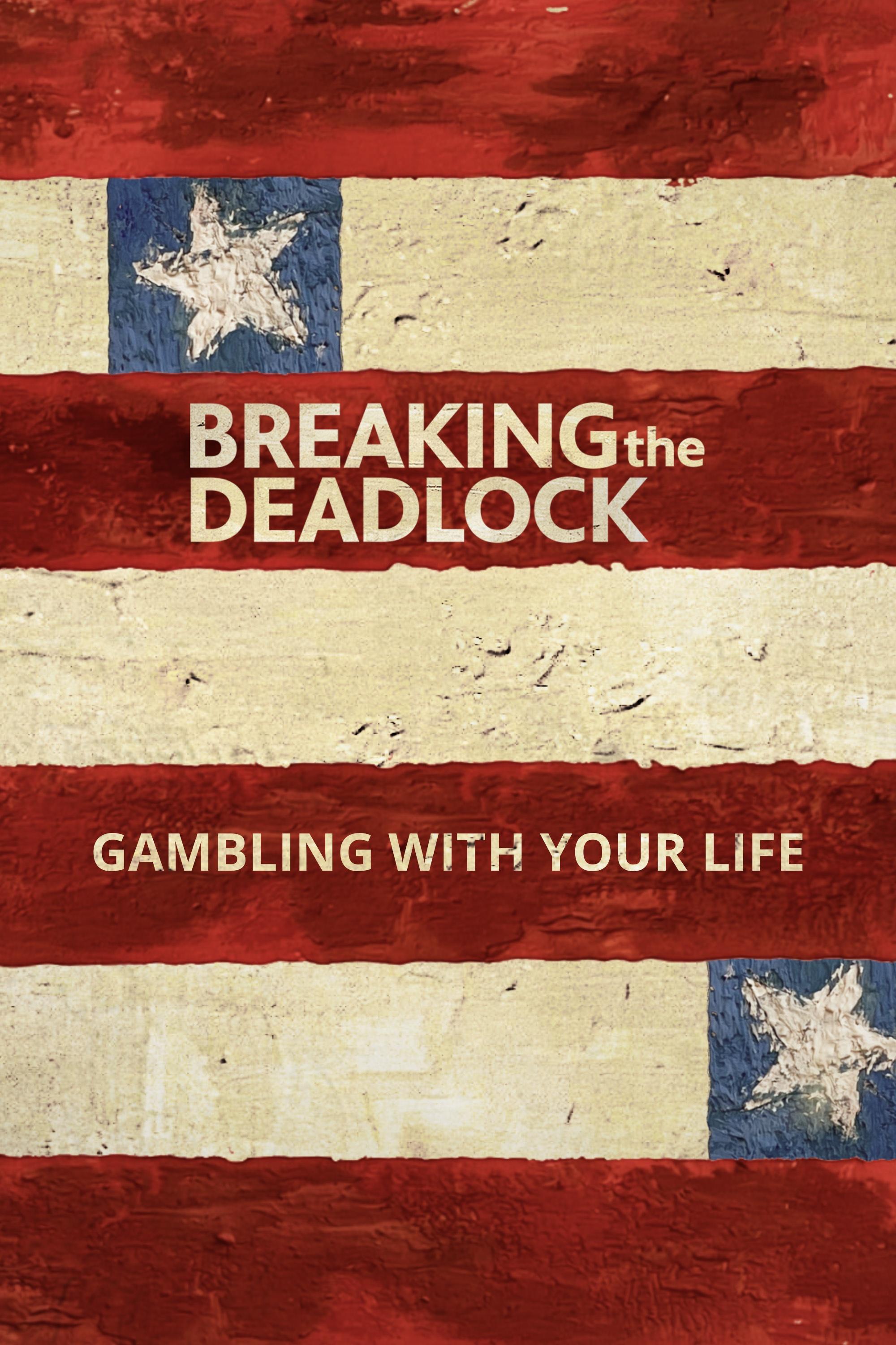 Breaking the Deadlock