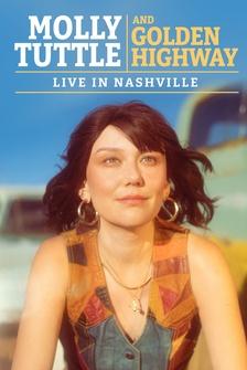 Molly Tuttle and Golden Highway: Live in Nashville