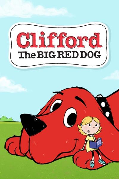 Clifford the Big Red Dog show's poster