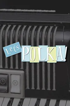 Let's Polka!