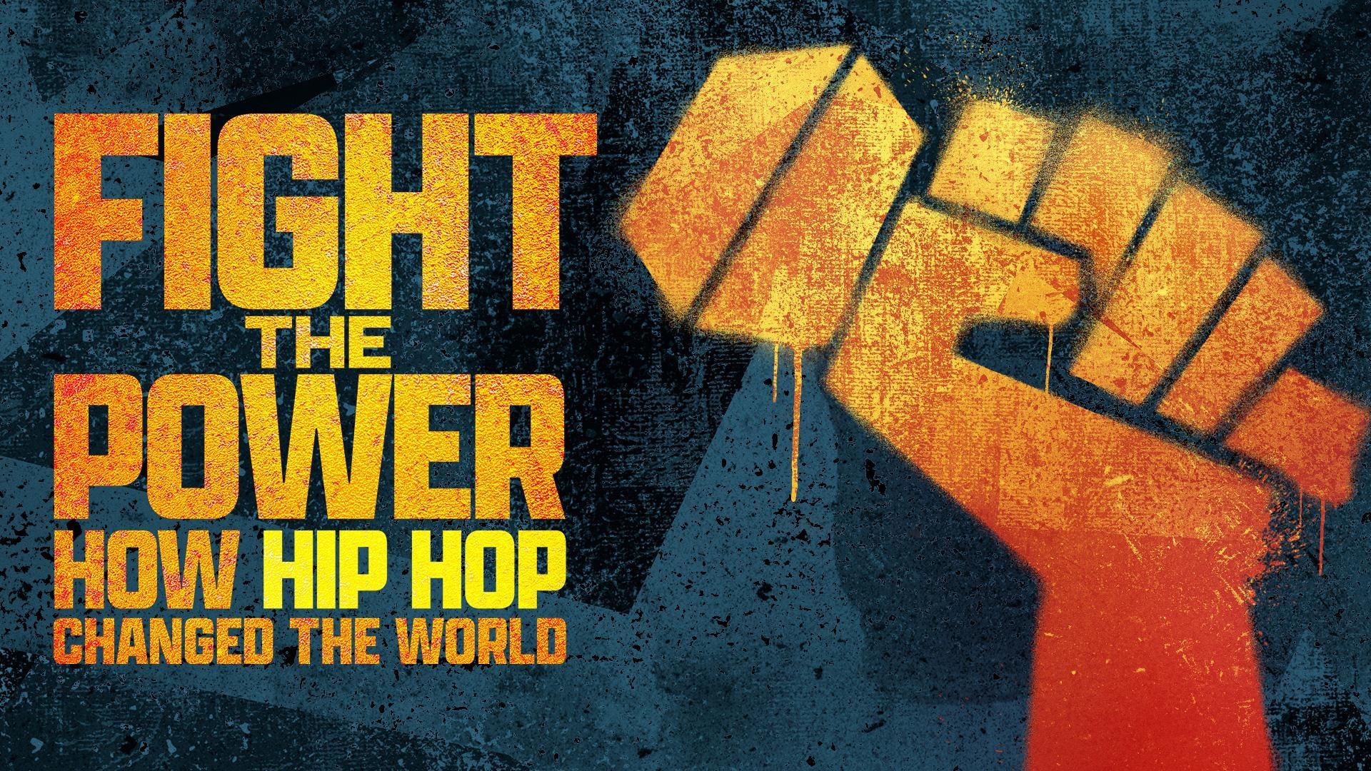 WORLD Channel Fight The Power How Hip Hop Changed The World