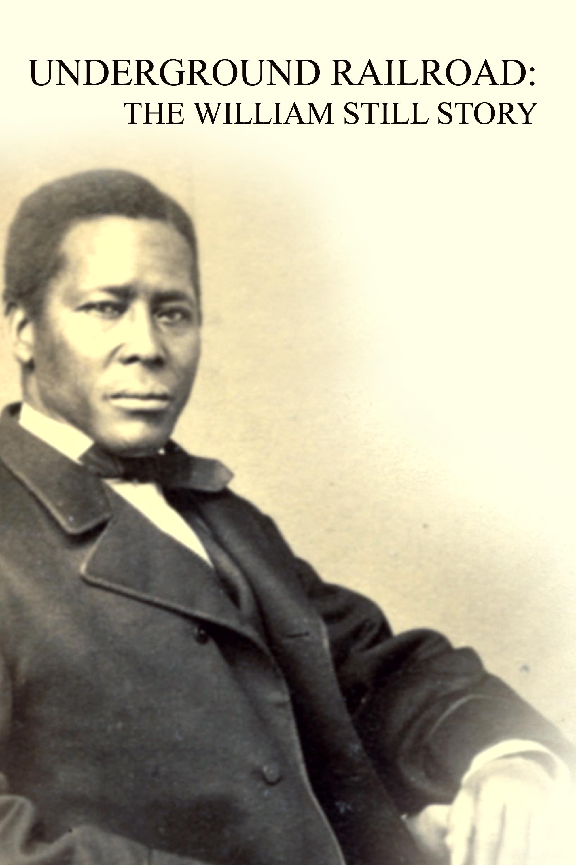 Underground Railroad: The William Still Story show's poster