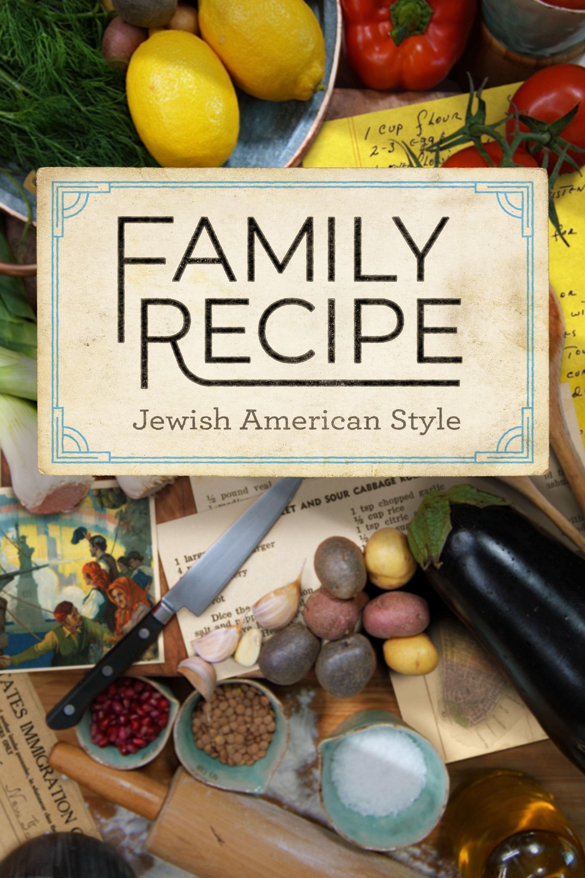 Family Recipe: Jewish American Style show's poster