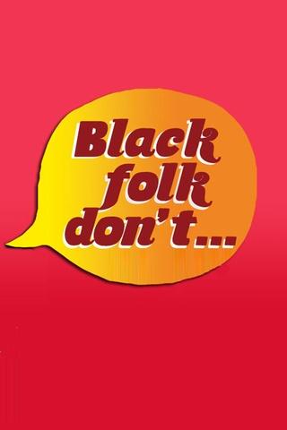 Poster image for Black Folk Don’t