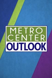 Metro Center Outlook