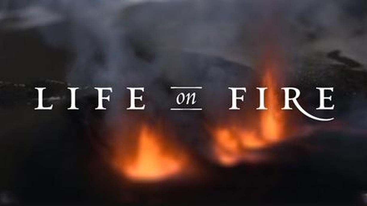 Life on Fire
