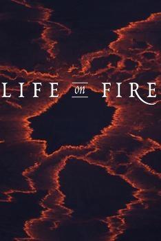 Life on Fire show's poster