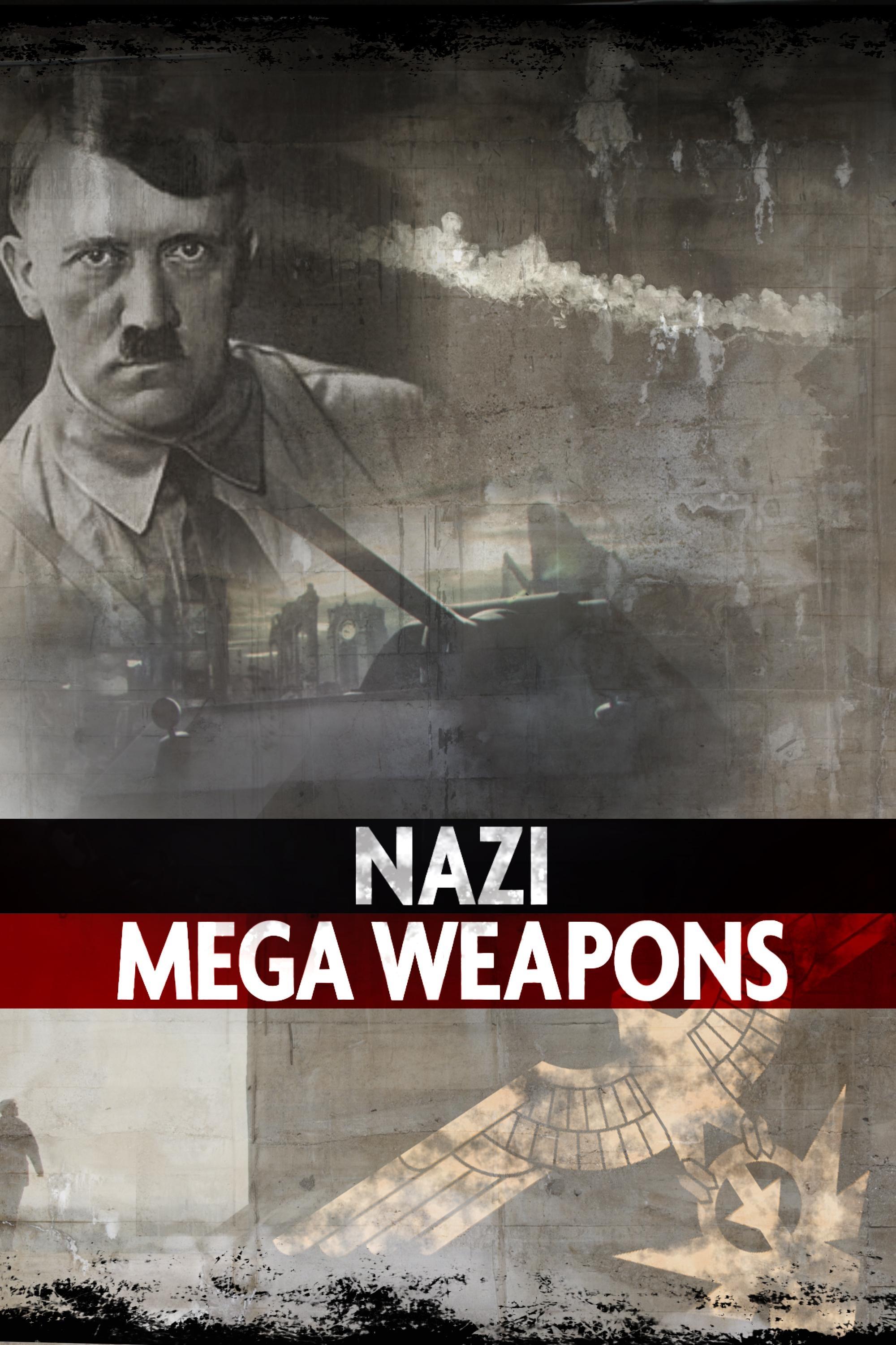 Nazi Mega Weapons show's poster