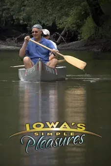 Iowa's Simple Pleasures with Dan Kaercher