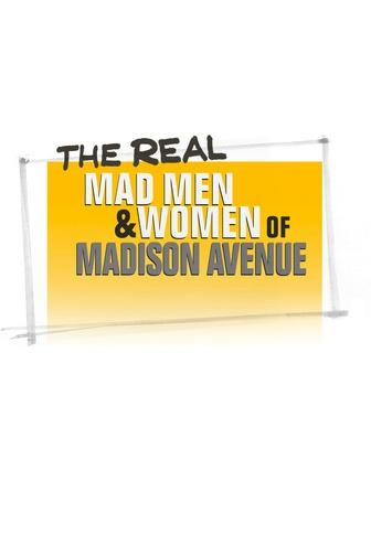 The Real Mad Men and Women of Madison Avenue