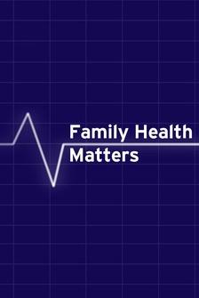 Family Health Matters