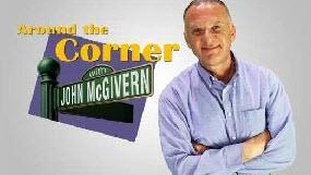 Around the Corner with John McGivern 