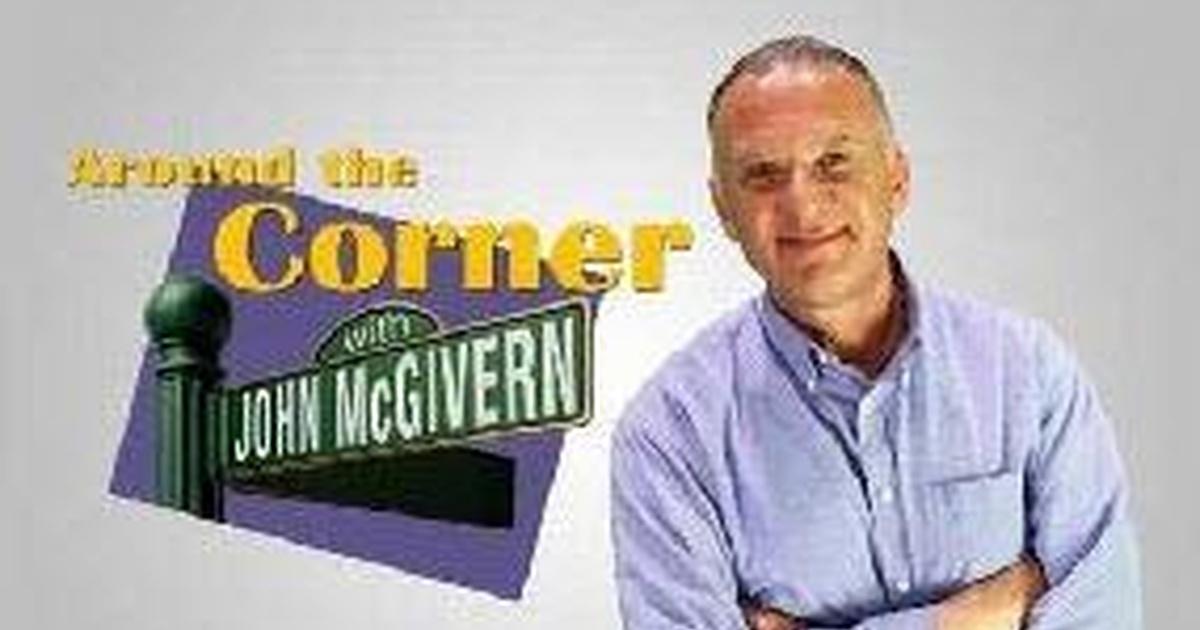 Around the corner with john mcgivern