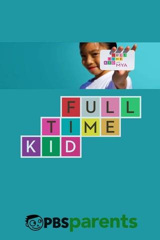 Poster image for Full-Time Kid
