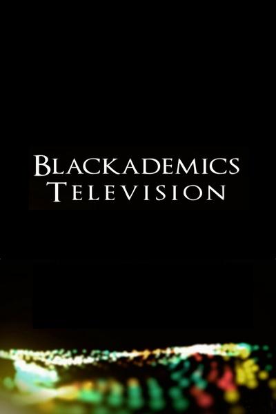Blackademics TV