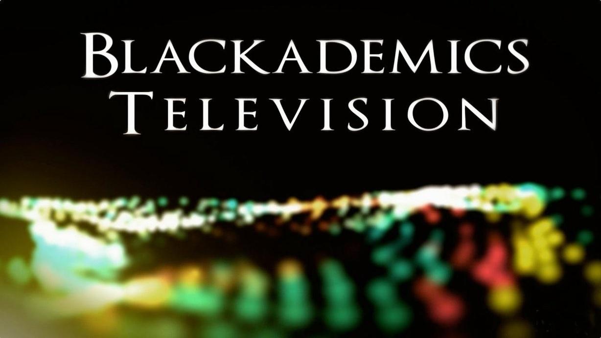 Blackademics TV