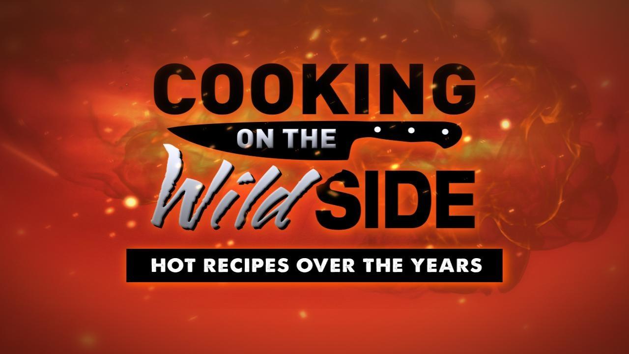 Cooking on the Wildside | Cooking on the Wild Side September 2016