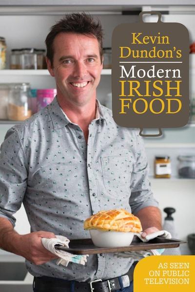 Kevin Dundon’s Modern Irish Food