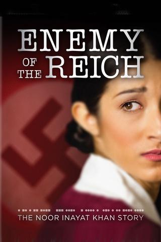 Poster image for Enemy of the Reich: The Noor Inayat Khan Story