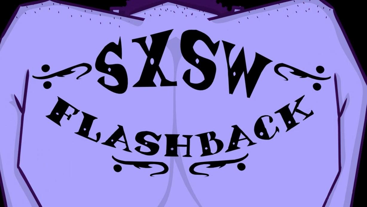 SXSW Flashback