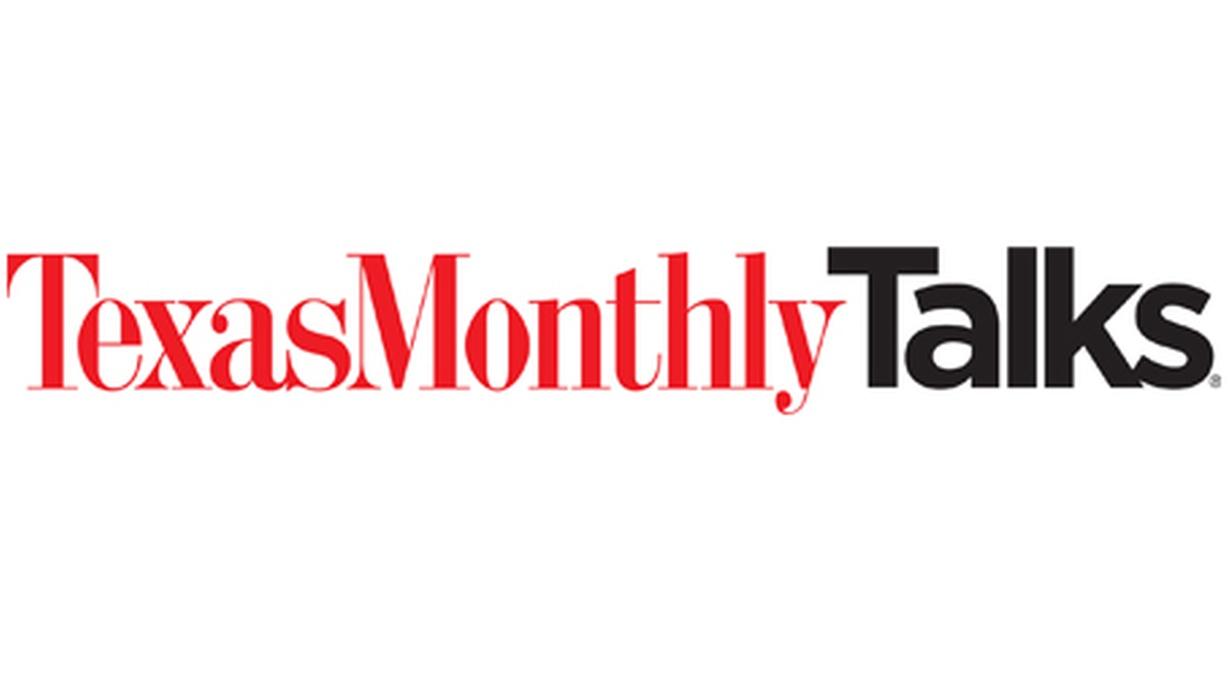 Texas Monthly Talks