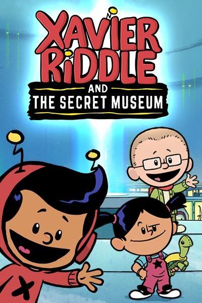 Xavier Riddle and the Secret Museum show's poster