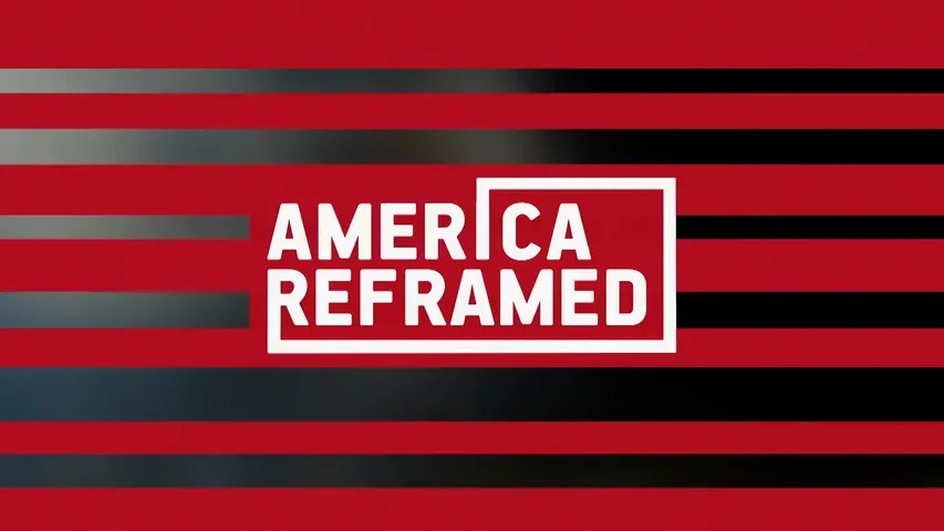 America ReFramed