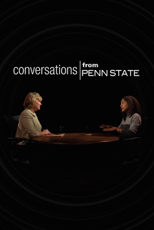 Conversations from Penn State