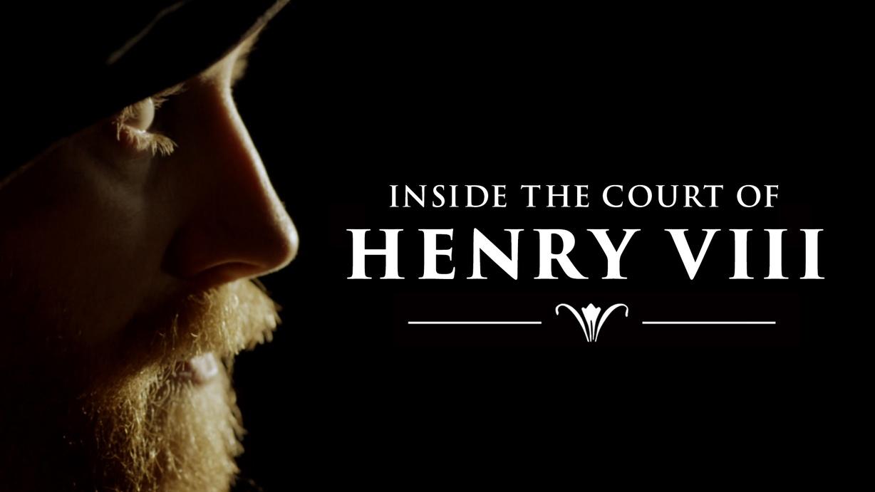 Inside the Court of Henry VIII
