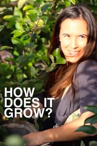 Poster image for How Does It Grow