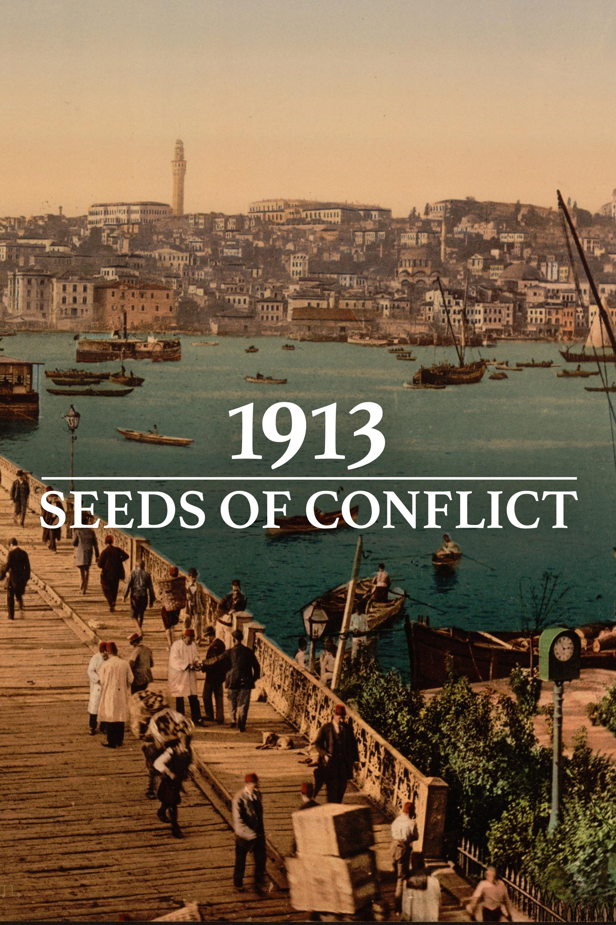 1913: Seeds of Conflict show's poster