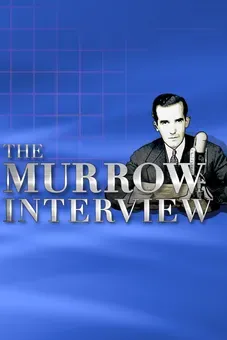 The Murrow Interview