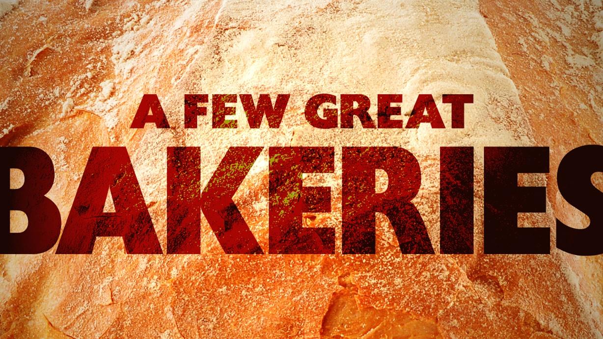 A Few Great Bakeries