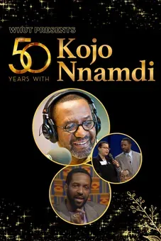 50 Years with Kojo Nnamdi