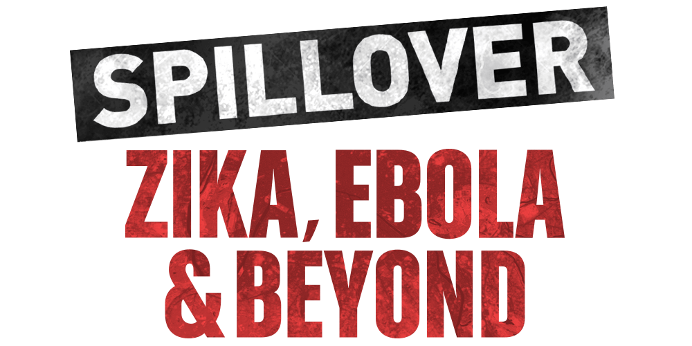 Spillover - Zika, Ebola & Beyond | PBS