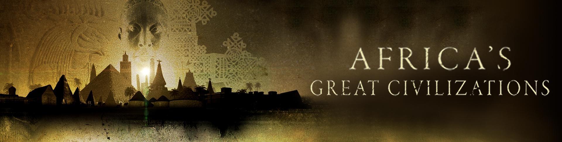 Africa's Great Civilizations | PBS