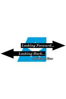 Looking Forward... Looking Back...