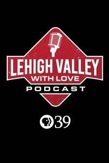 Lehigh Valley With Love