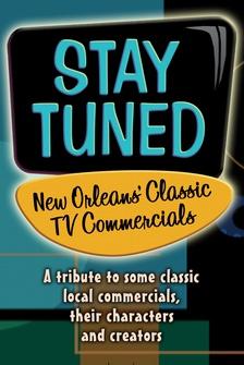 Stay Tuned: New Orleans’ Classic TV Commercials