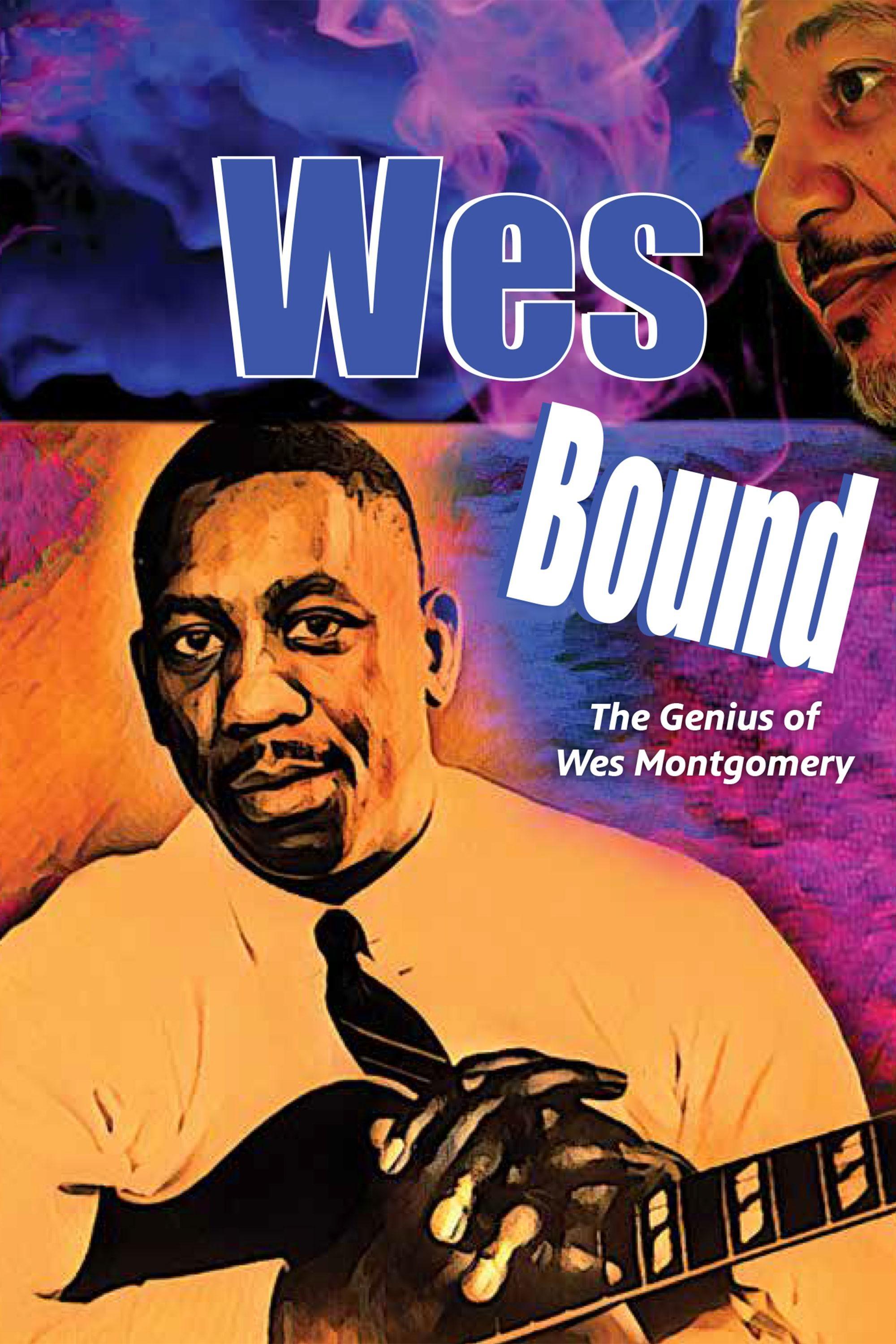 Wes Bound: The Genius of Wes Montgomery | PBS