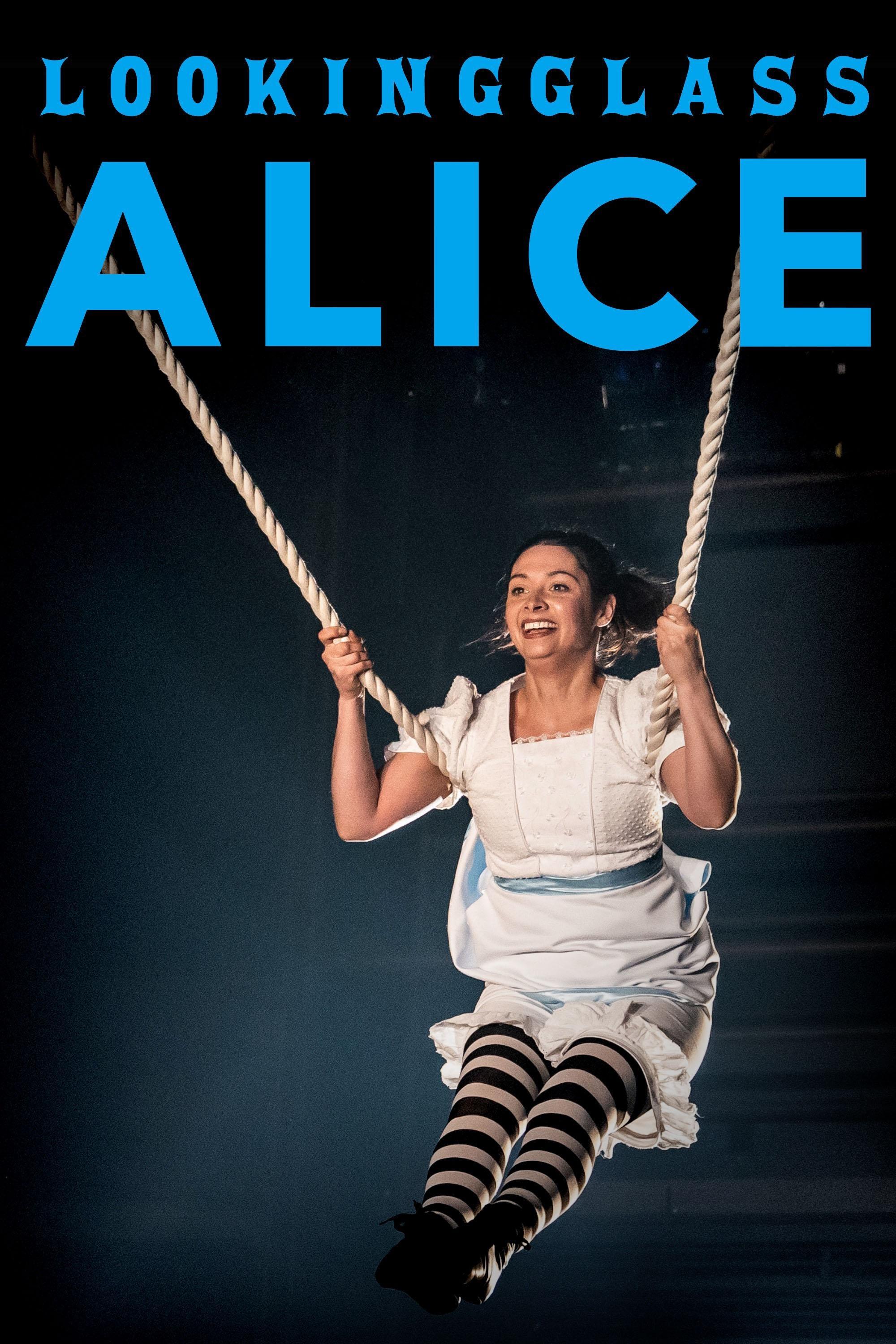 Lookingglass Alice show's poster