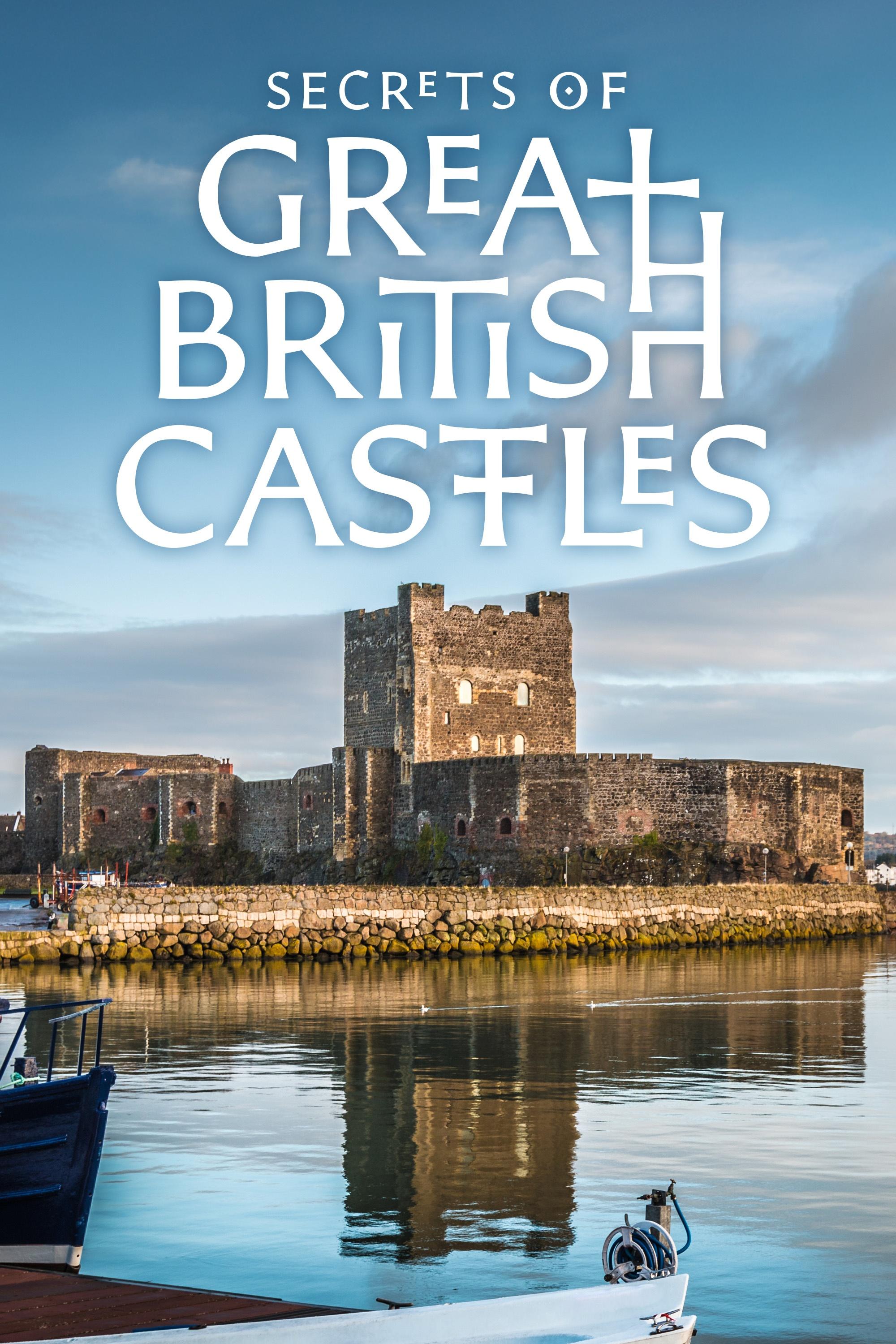 Secrets of Great British Castles