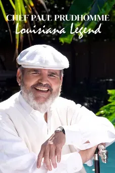 Chef Paul Prudhomme: Louisiana Legend