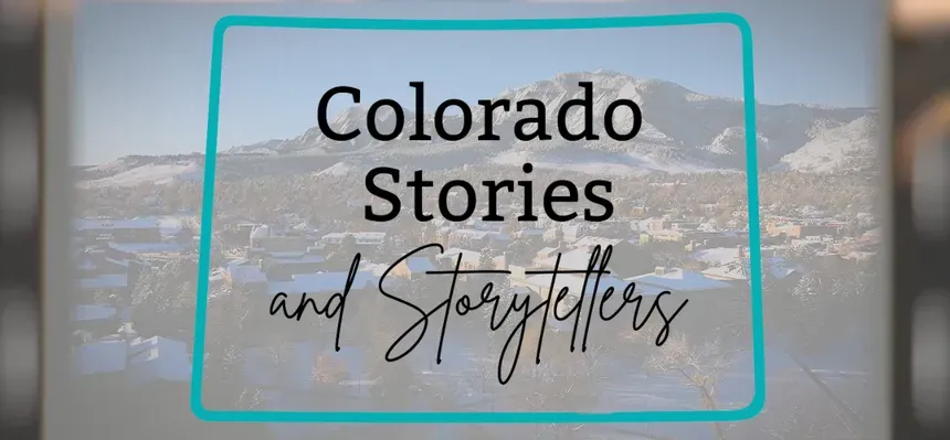 Colorado Stories and Storytellers