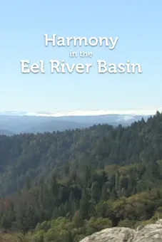 Harmony in the Eel River Basin